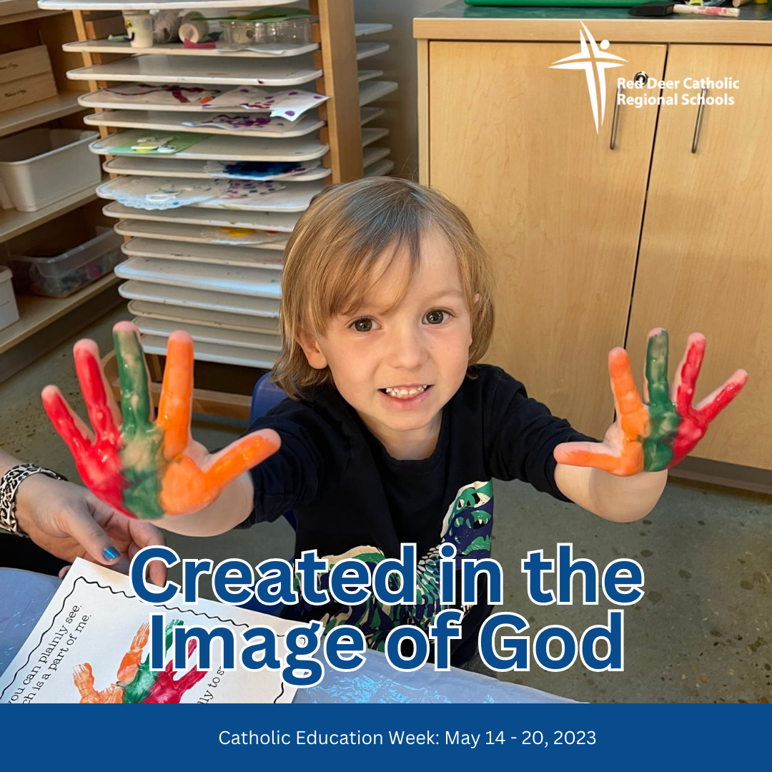 Catholic education week created in the image of god red deer